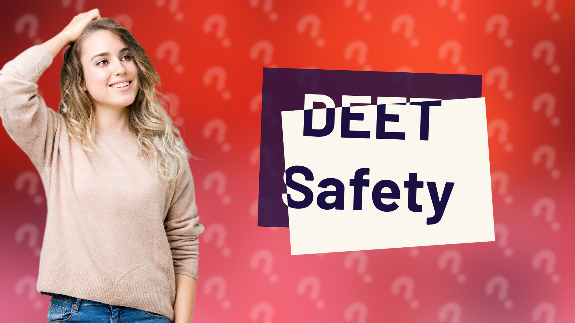 DEET Safety