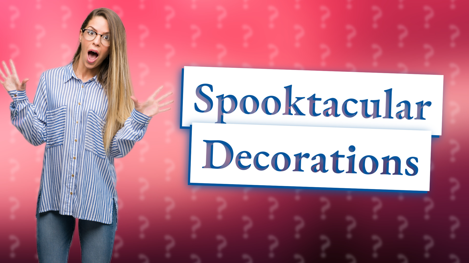 Spooktacular Decorations