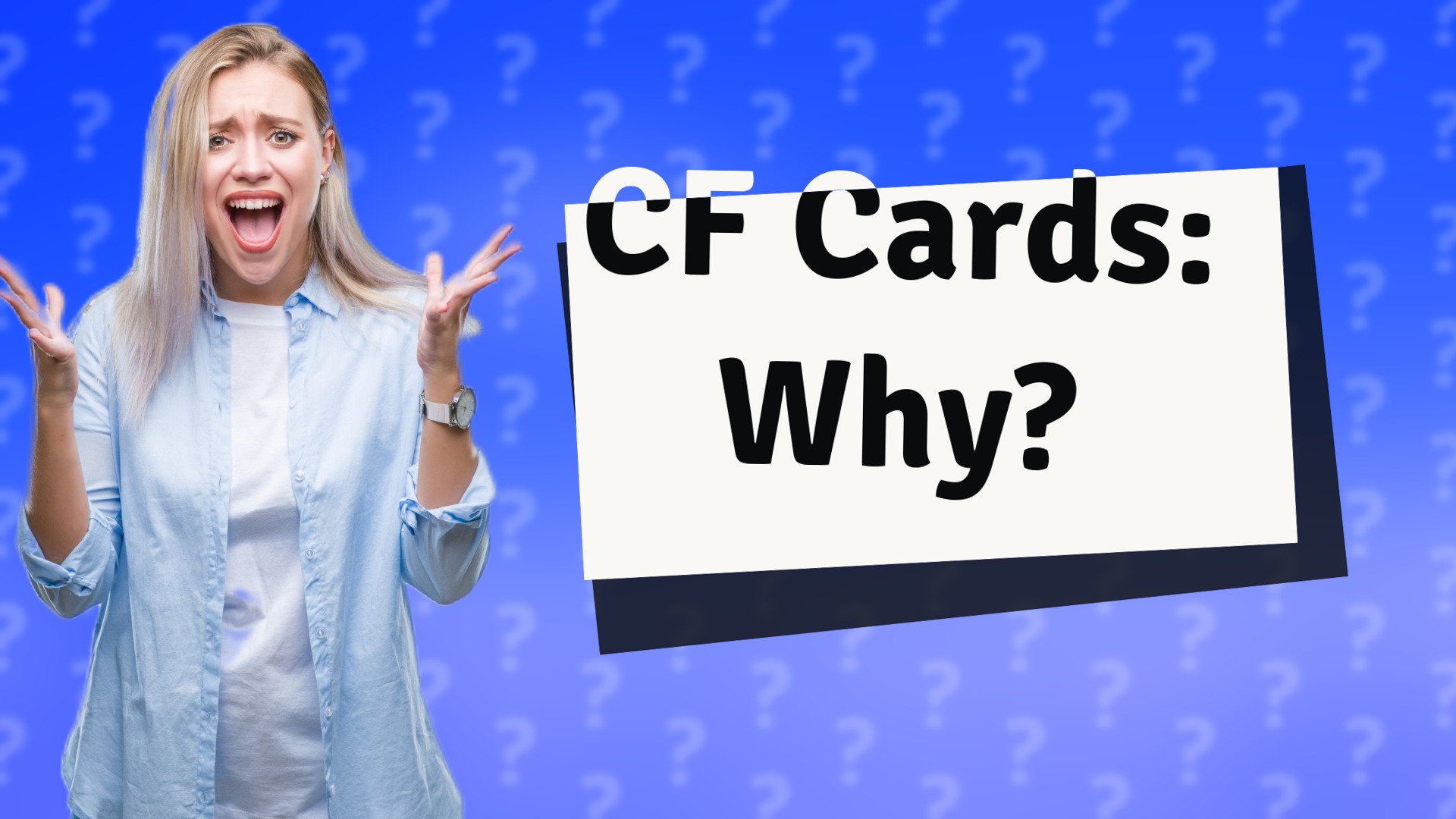 CF Cards: Why?