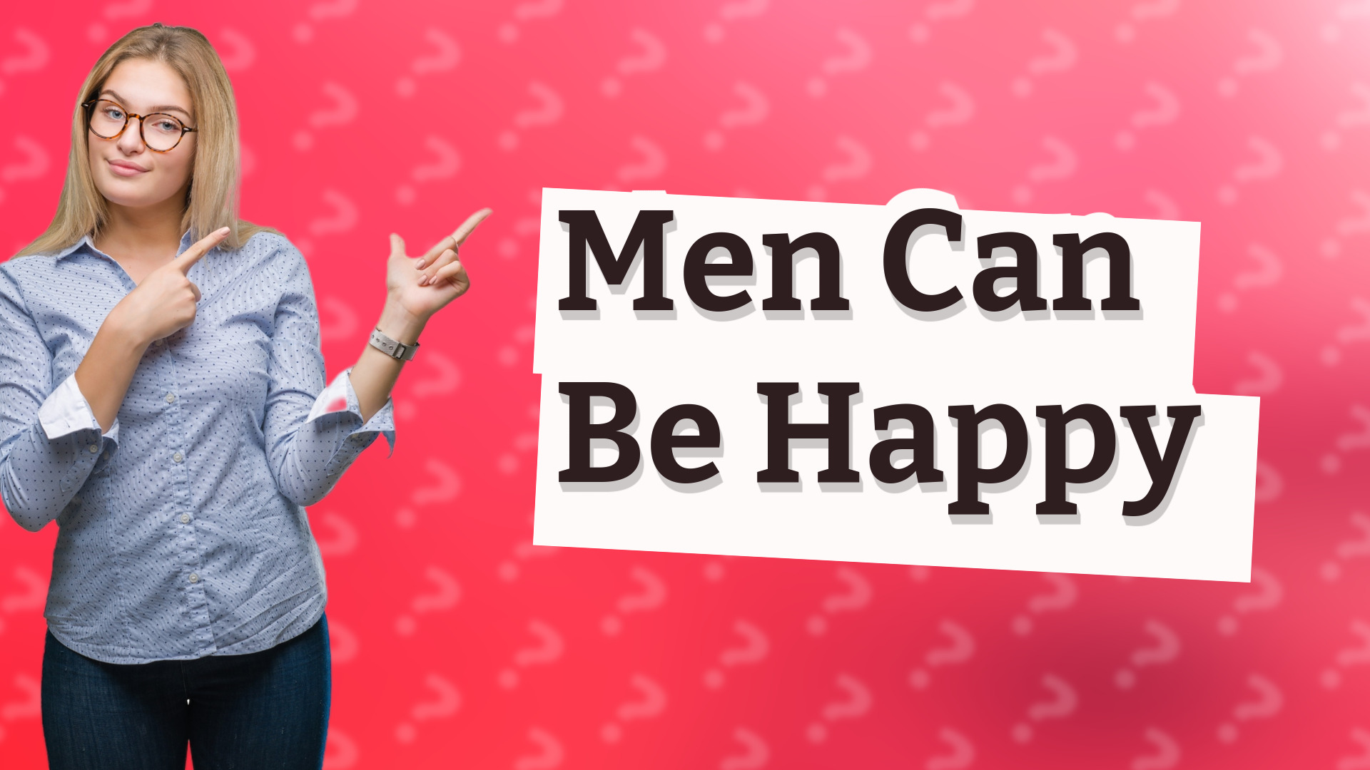 Men Can Be Happy