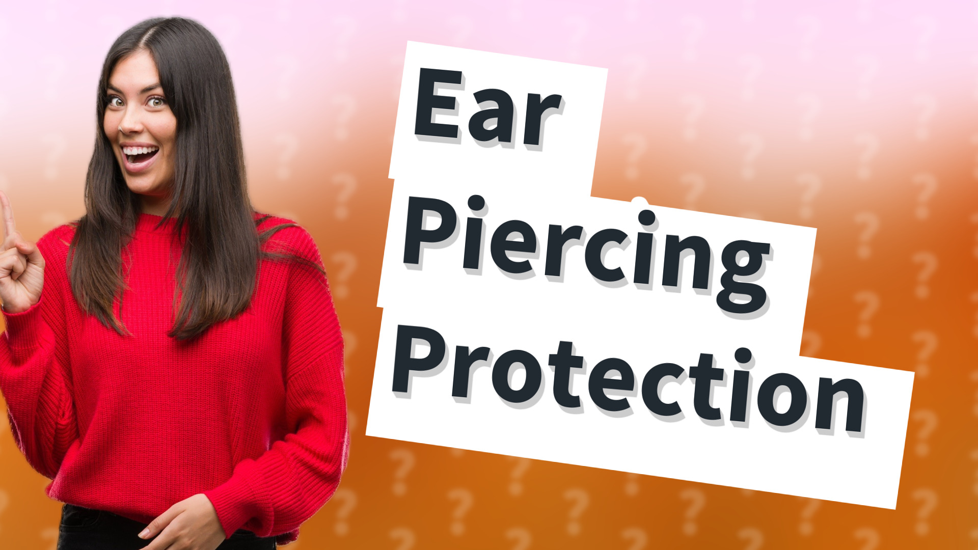 Ear Piercing Protection