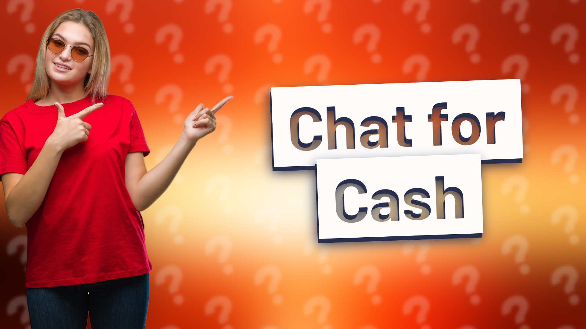 Chat for Cash