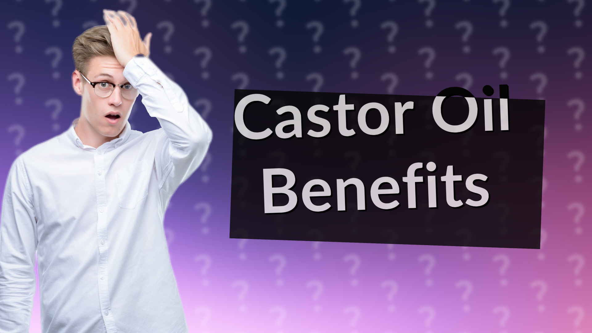 Castor Oil Benefits