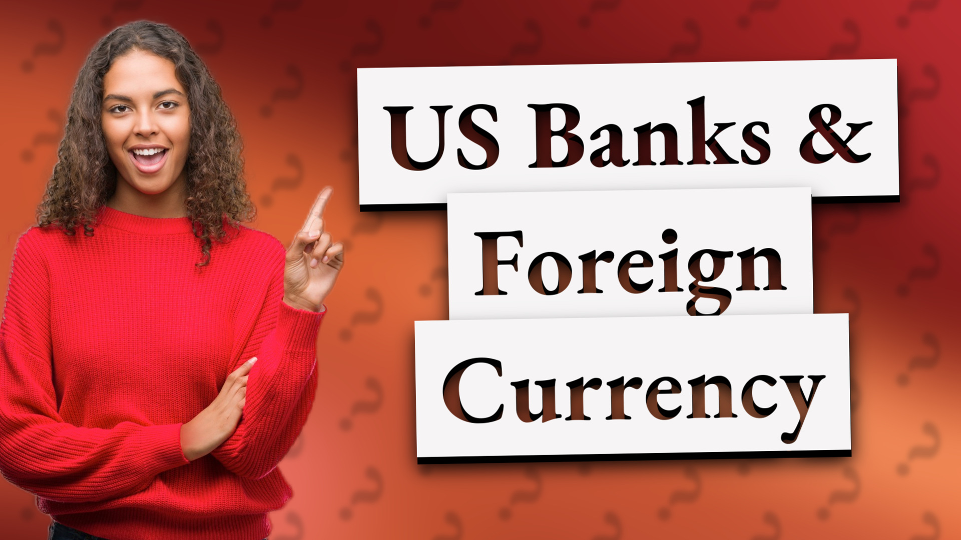 US Banks & Foreign Currency