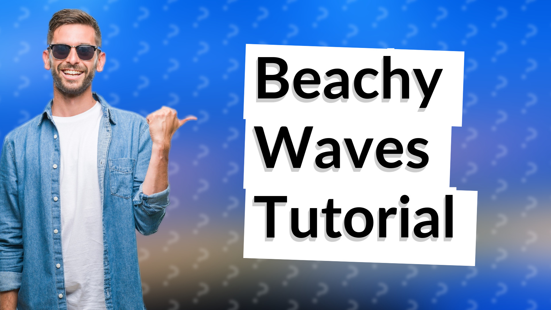 Beachy Waves Tutorial