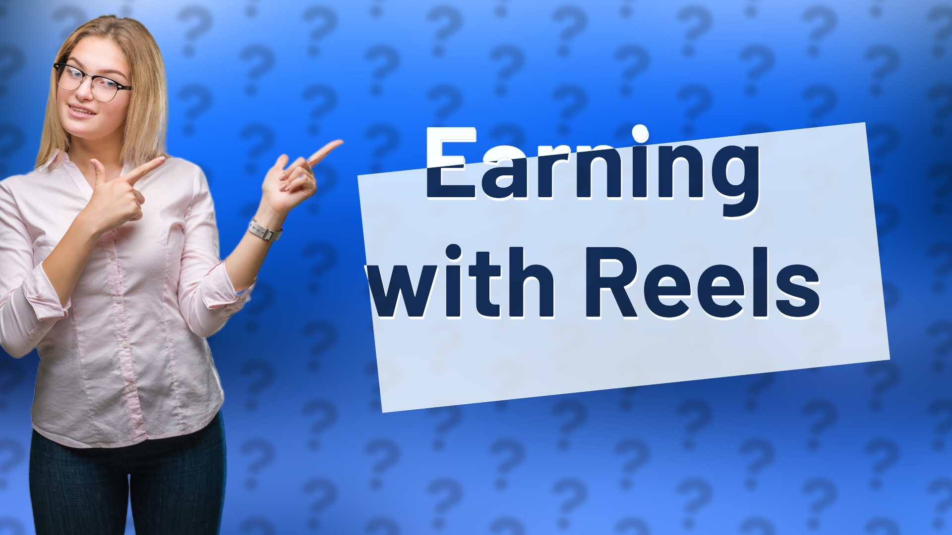 Earning with Reels
