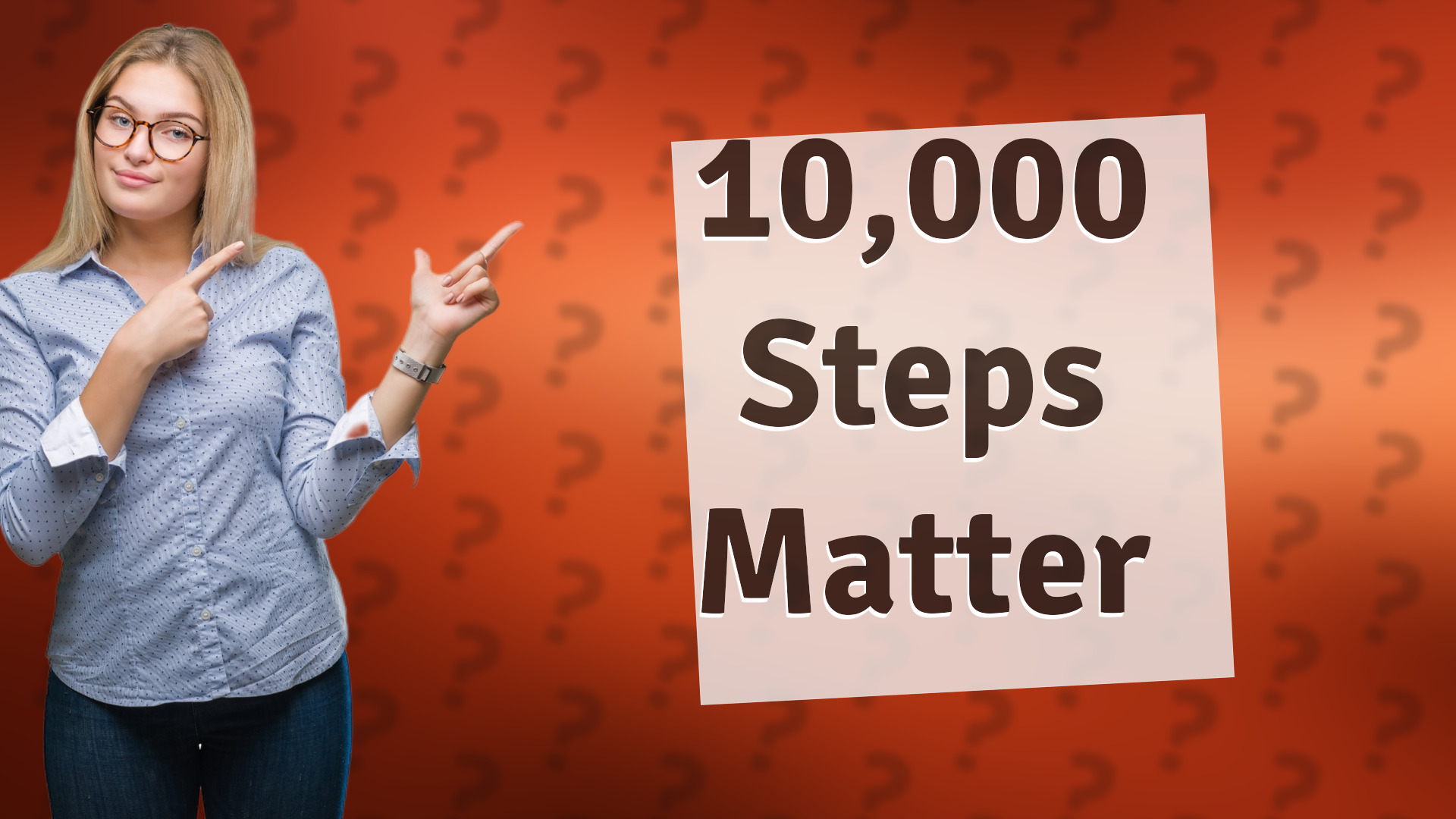 10,000 Steps Matter
