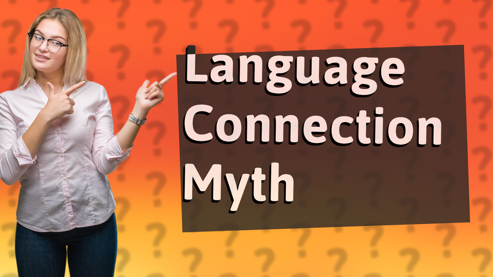 Language Connection Myth