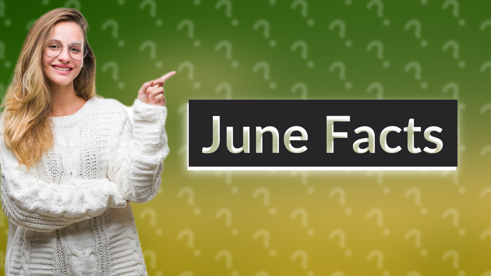June Facts
