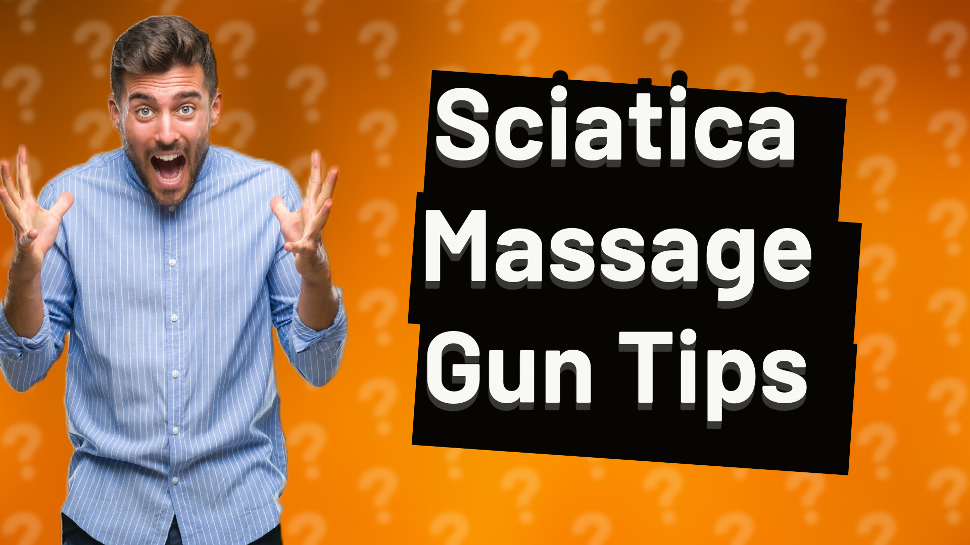 Sciatica Massage Gun Tips