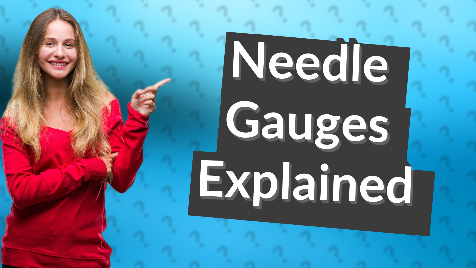 Needle Gauges Explained