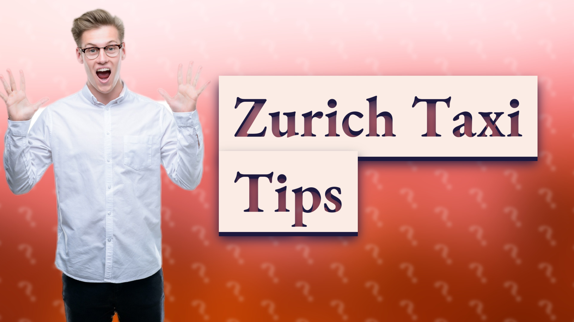 Zurich Taxi Tips