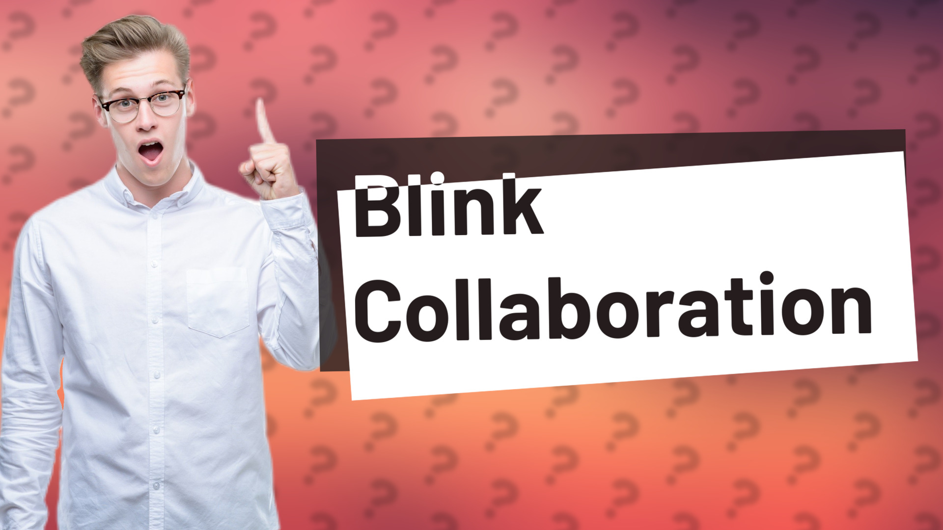 Blink Collaboration