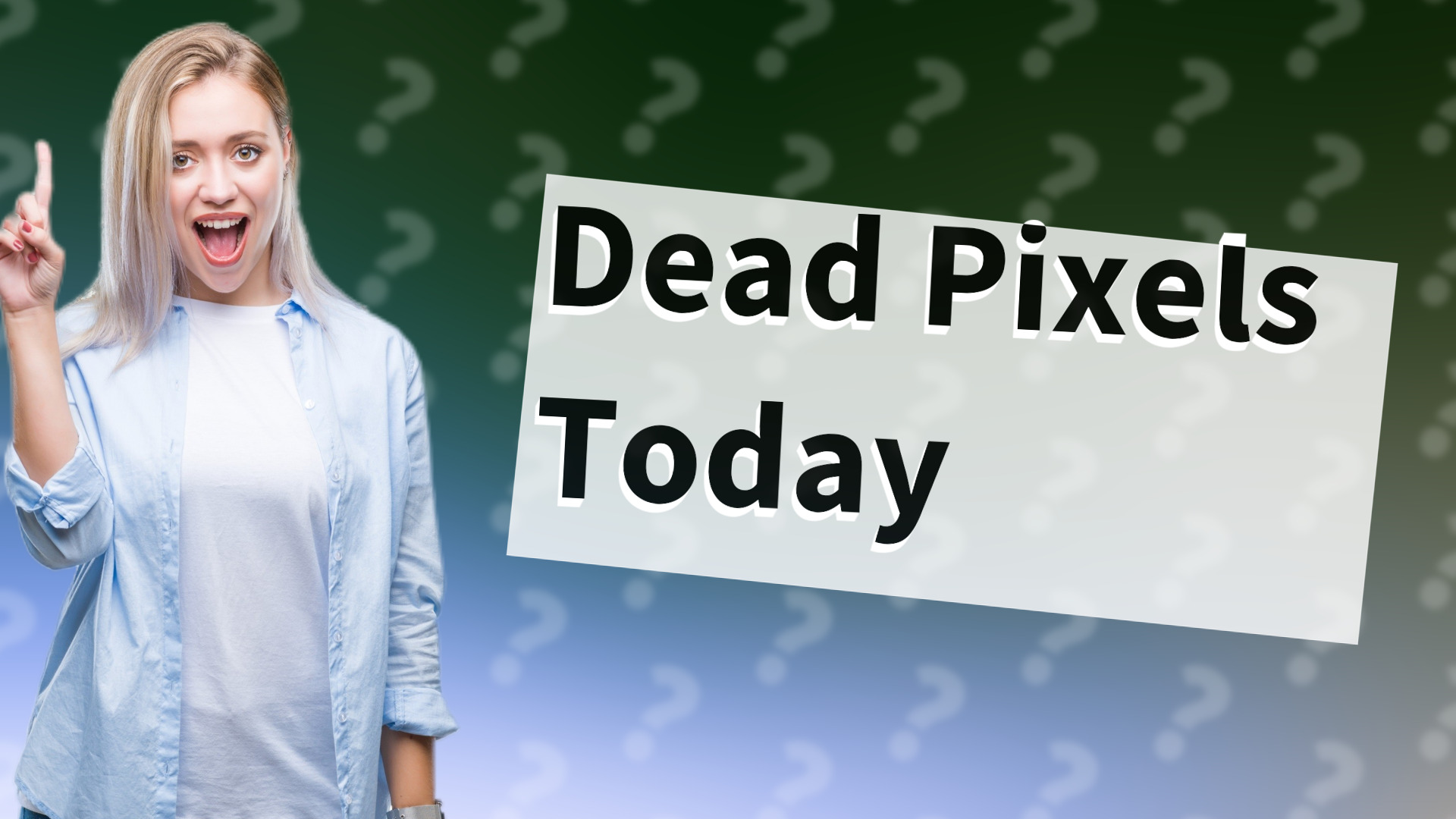 Dead Pixels Today