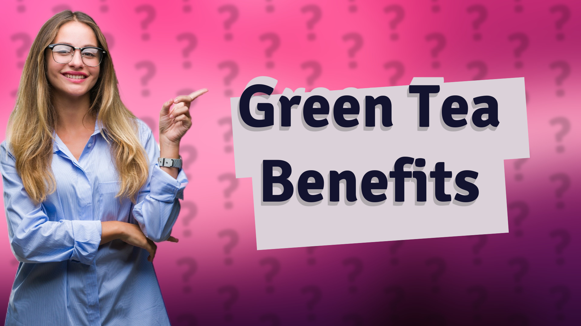Green Tea Benefits