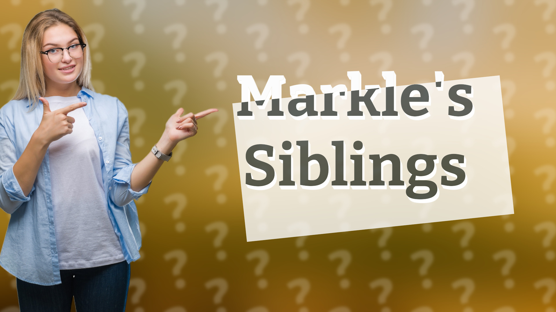 Markle's Siblings