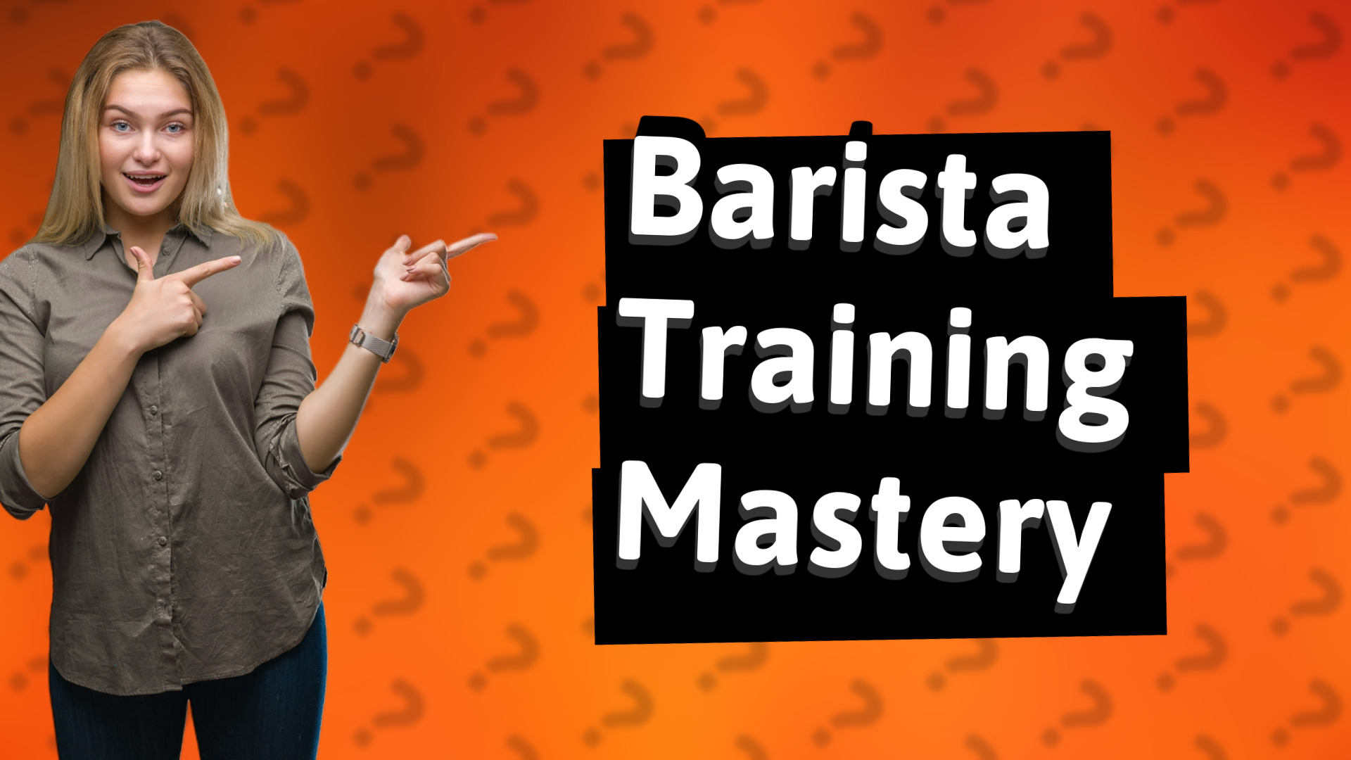Barista Training Mastery