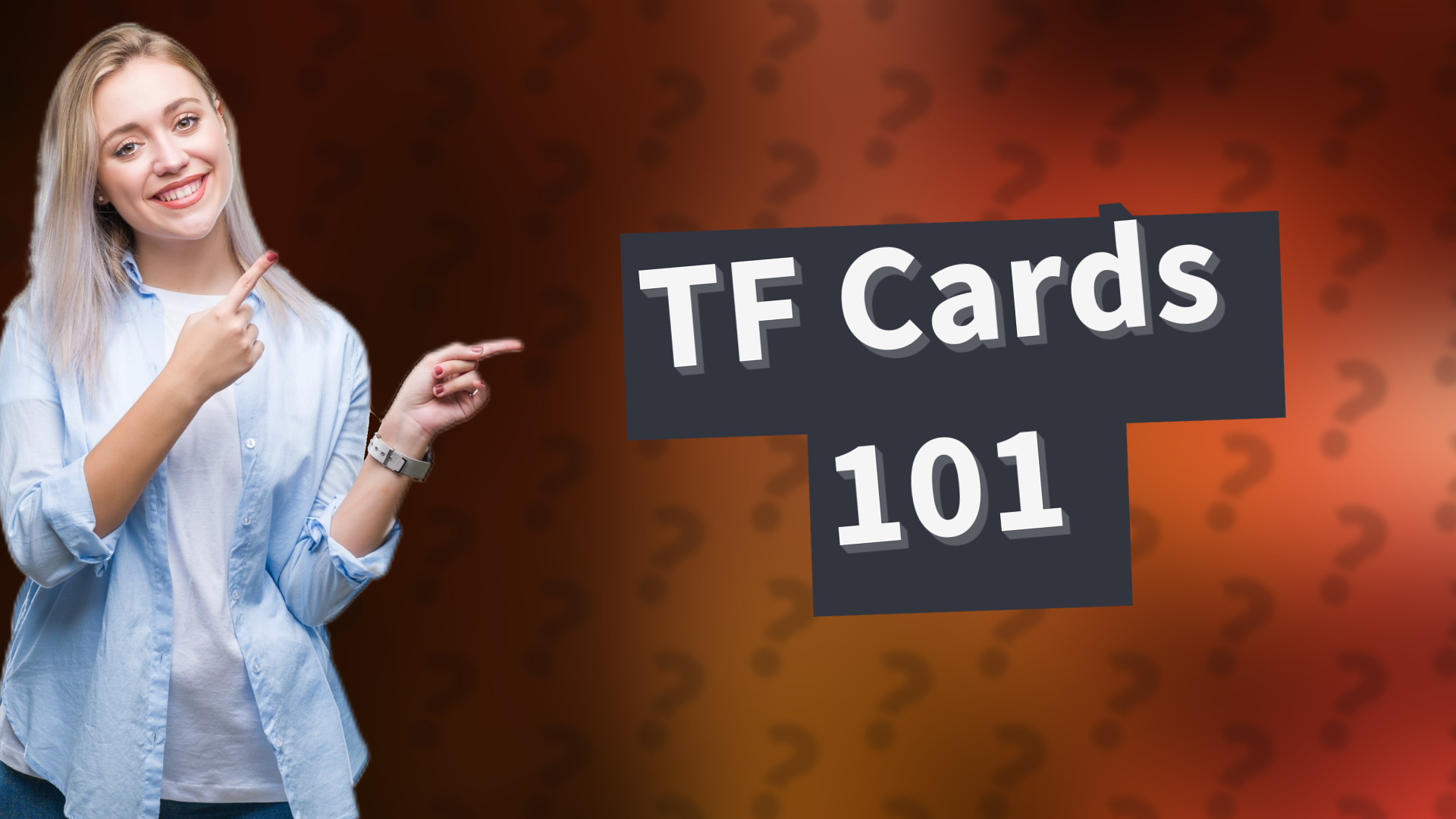 TF Cards 101