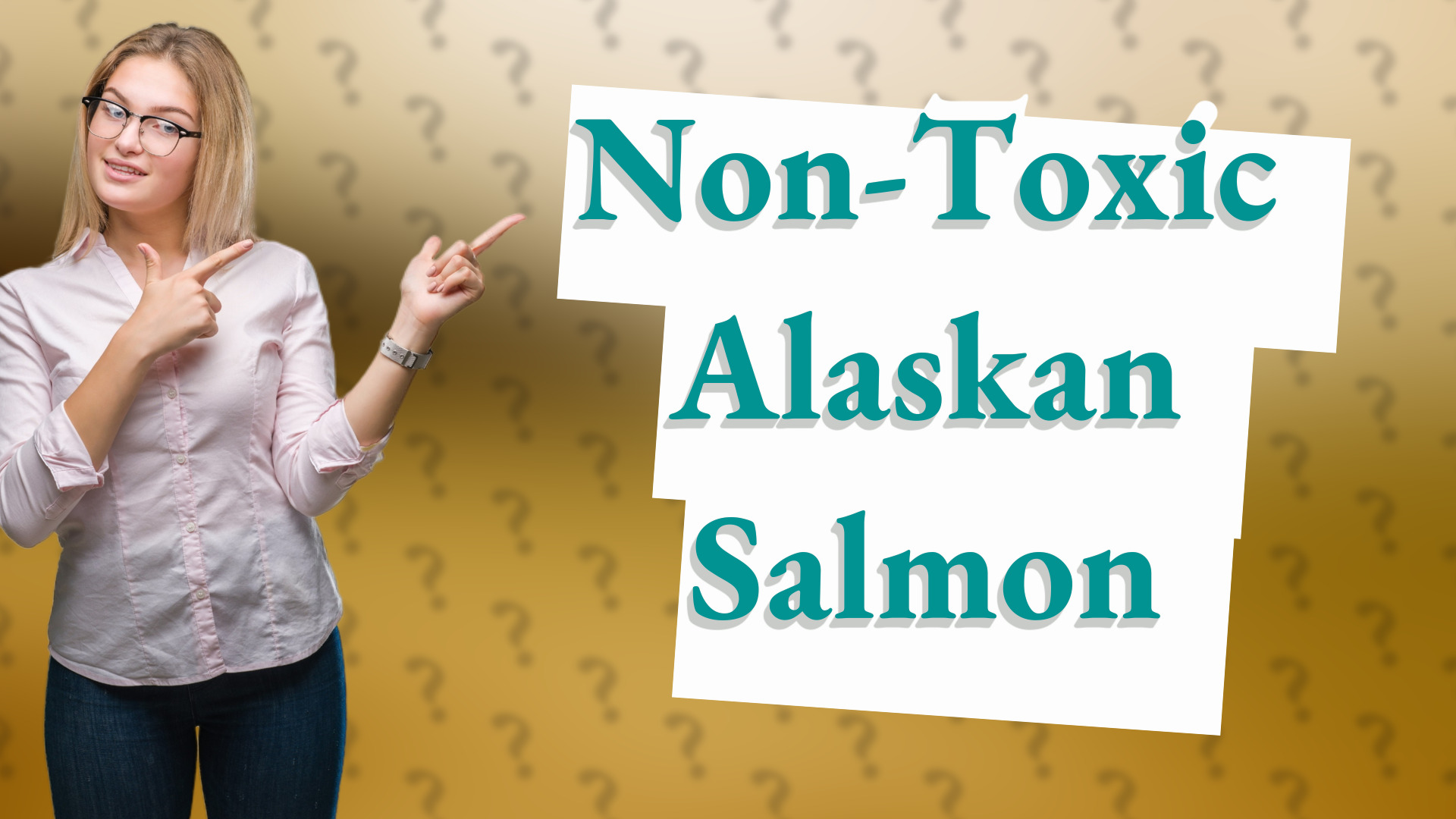 Non-Toxic Alaskan Salmon
