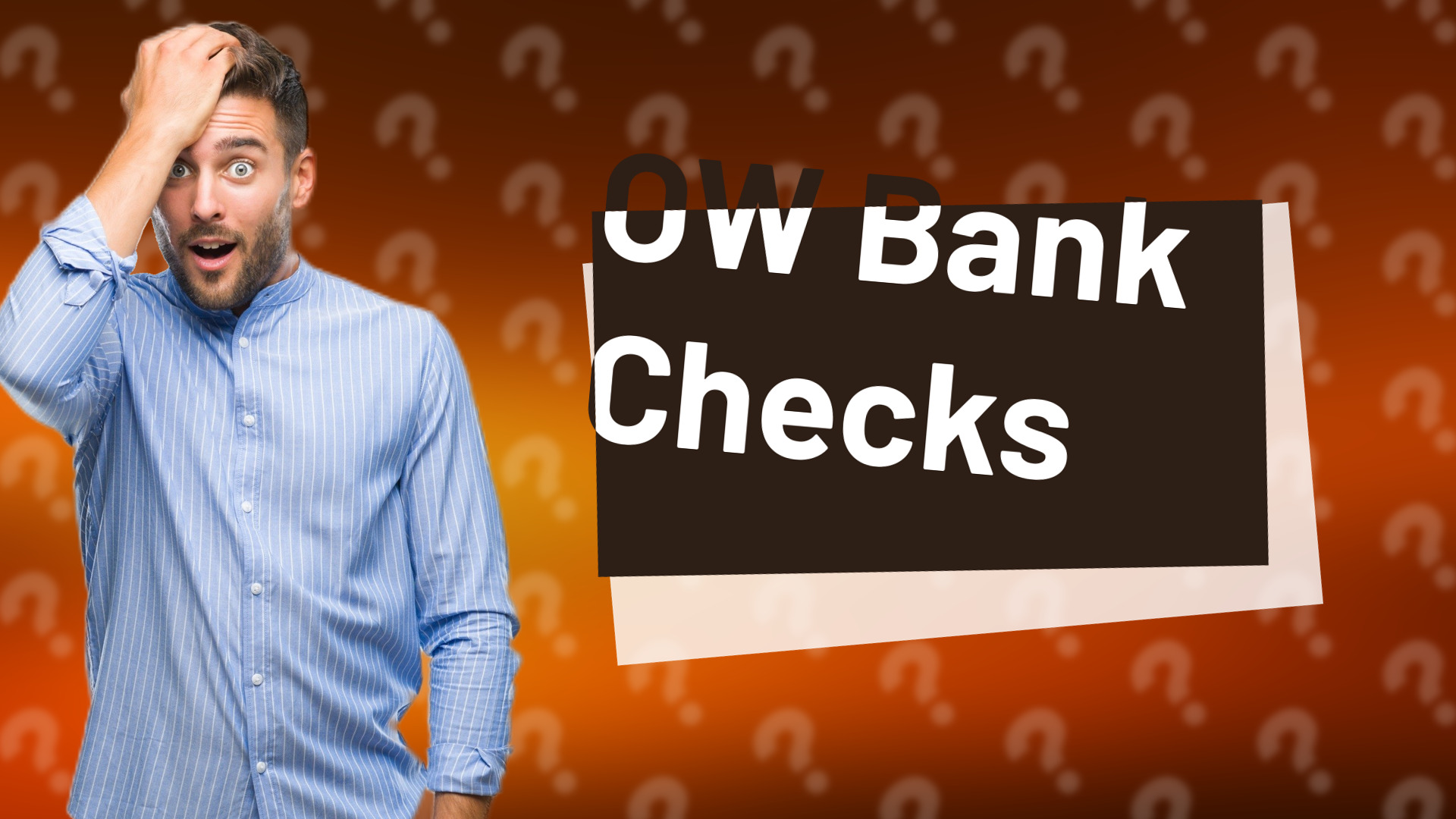 OW Bank Checks