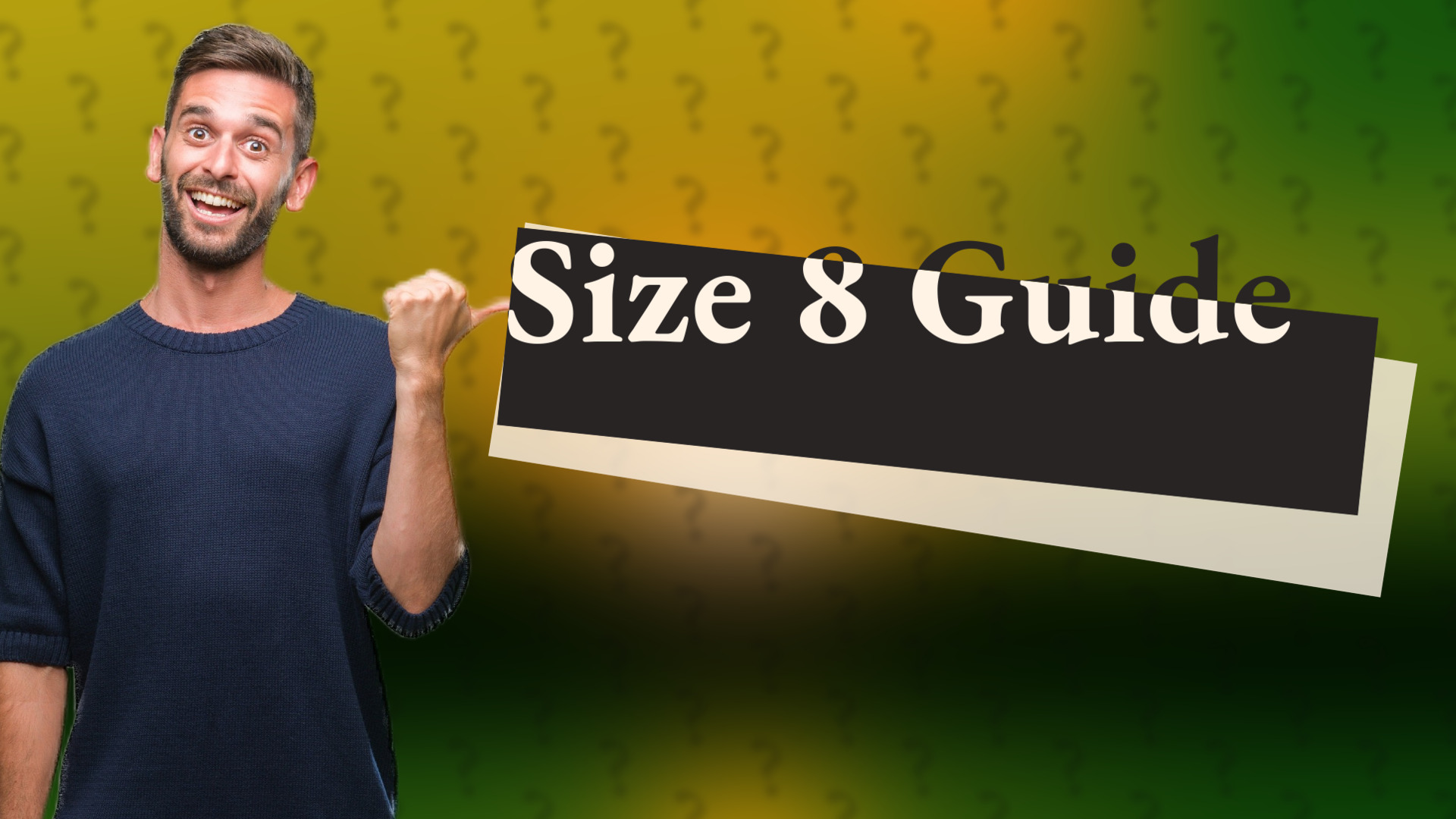 Size 8 Guide