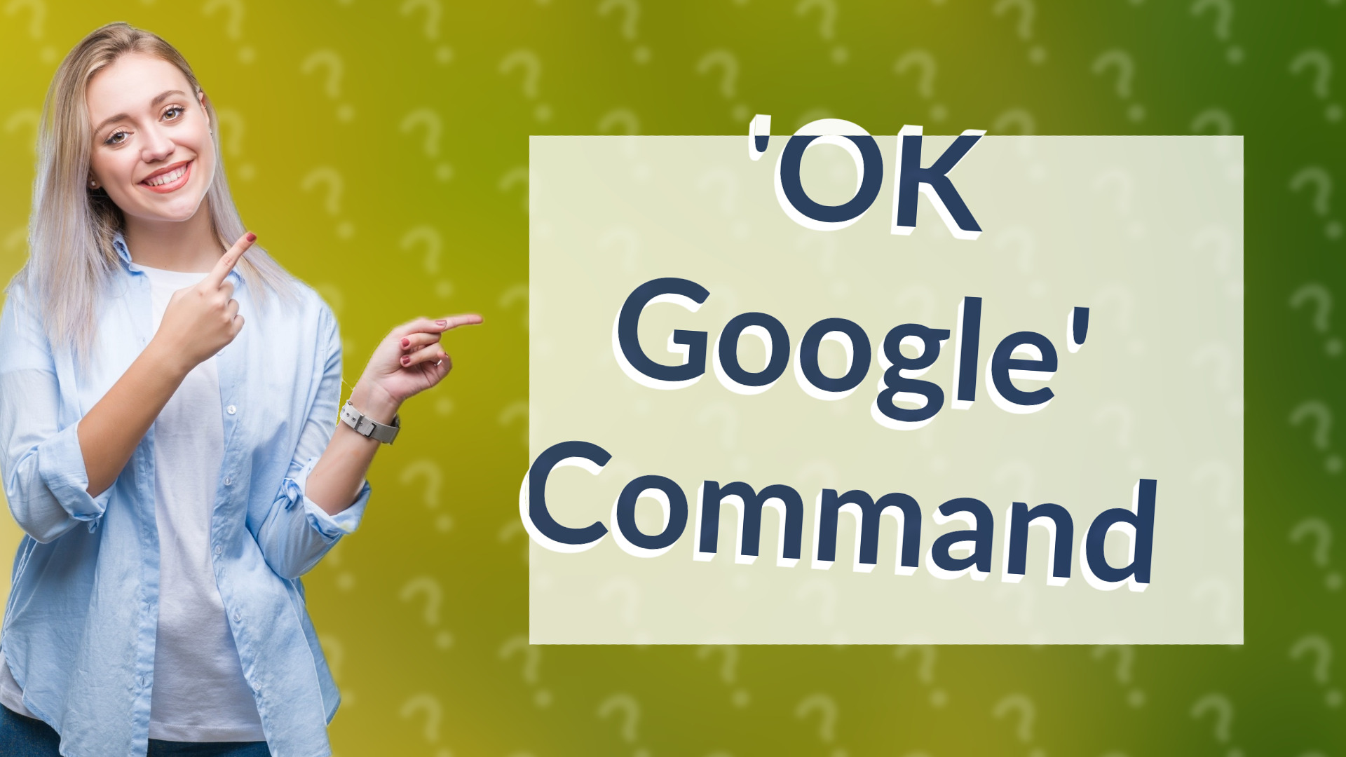 'OK Google' Command