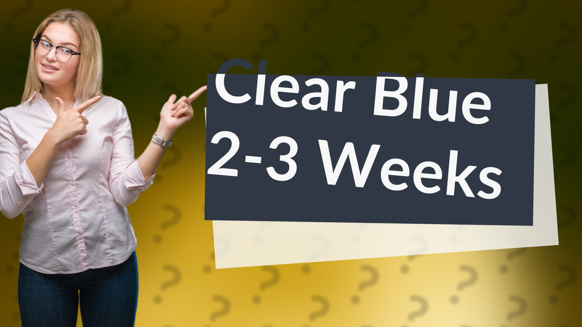 Clear Blue 2-3 Weeks