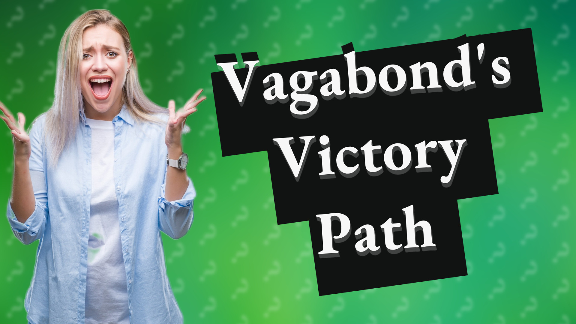 Vagabond's Victory Path