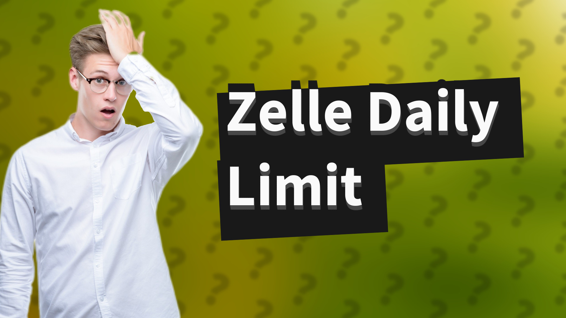 Zelle Daily Limit