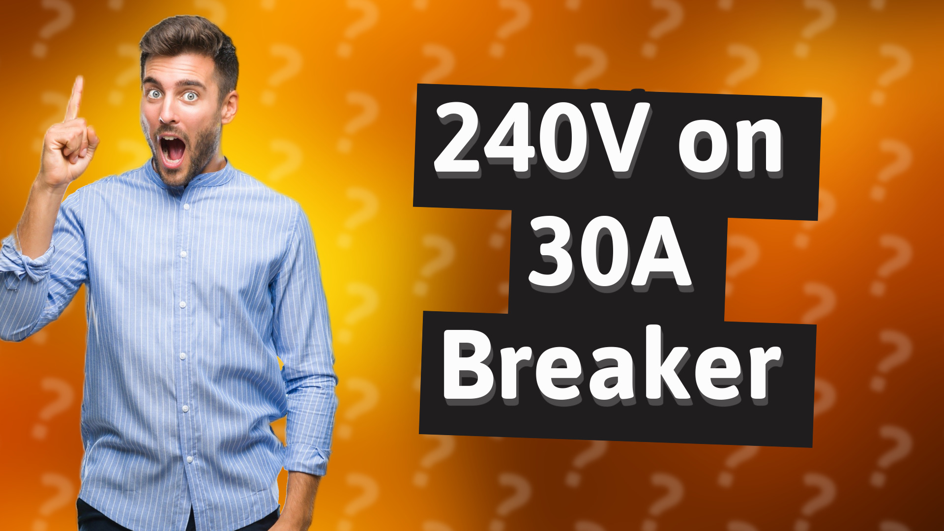 240V on 30A Breaker