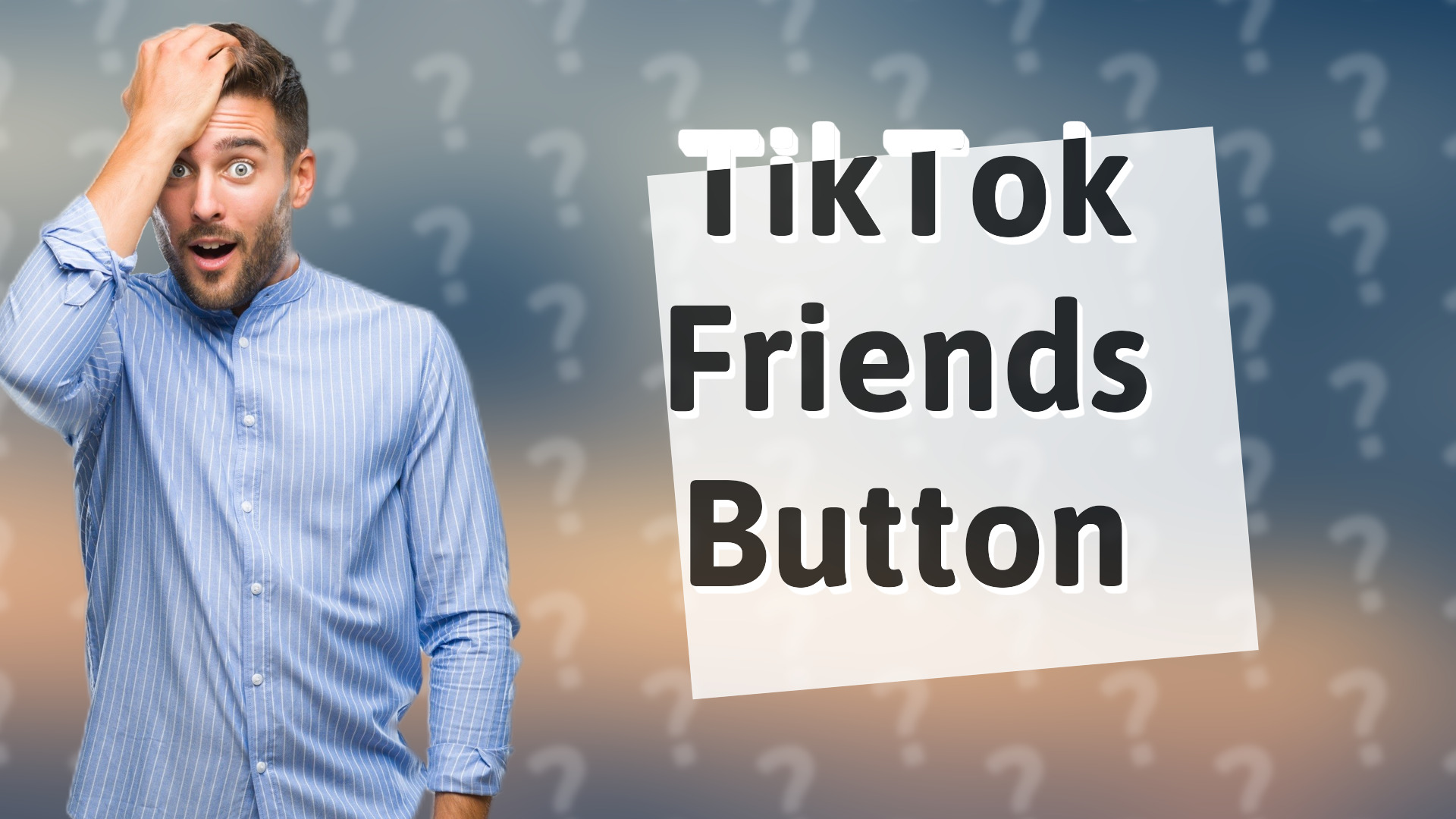 TikTok Friends Button