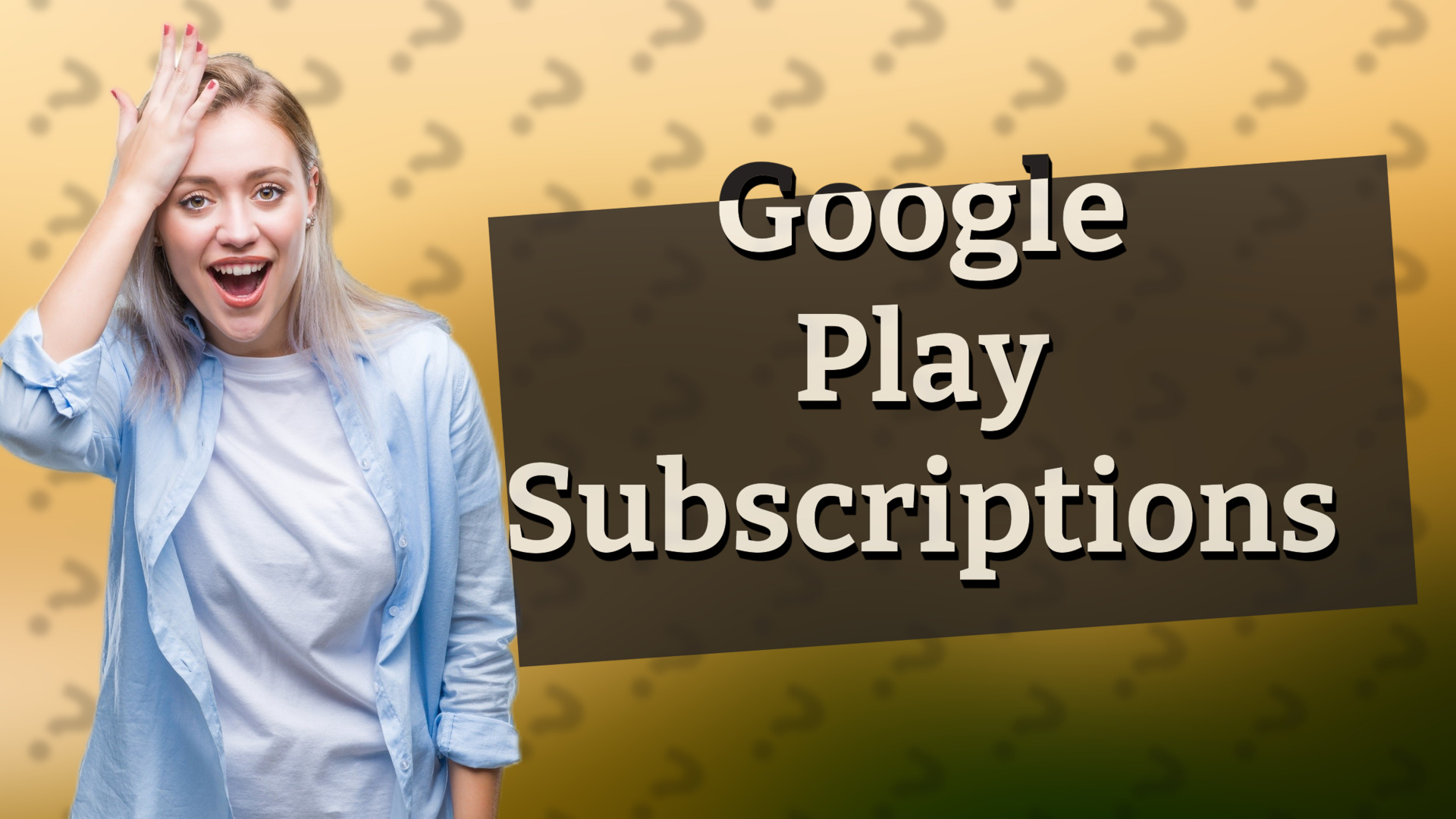 Google Play Subscriptions