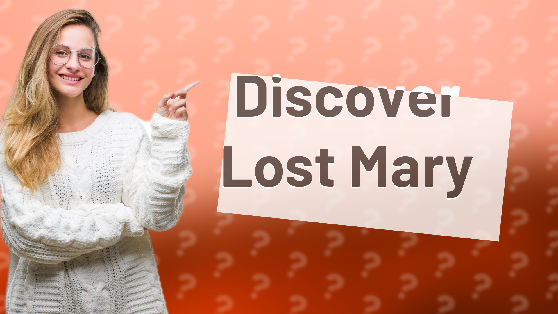 Discover Lost Mary