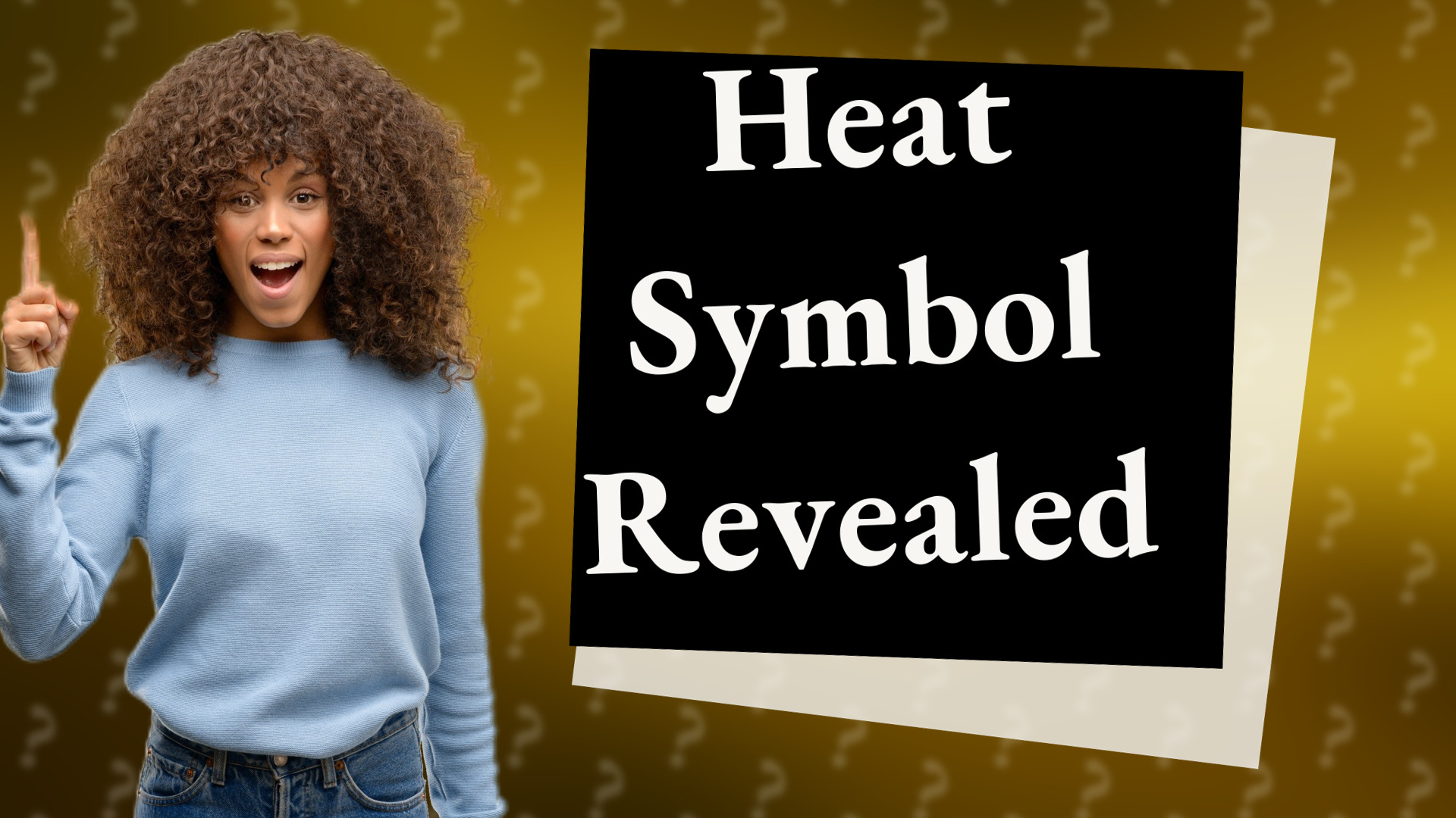 Heat Symbol Revealed