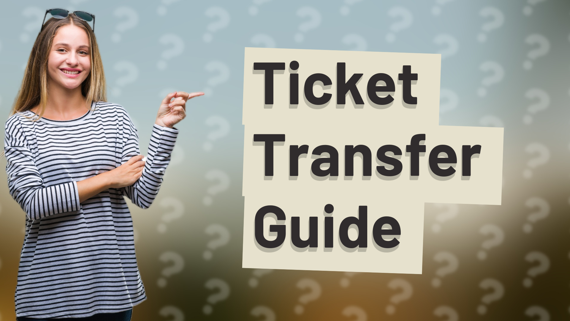 Ticket Transfer Guide