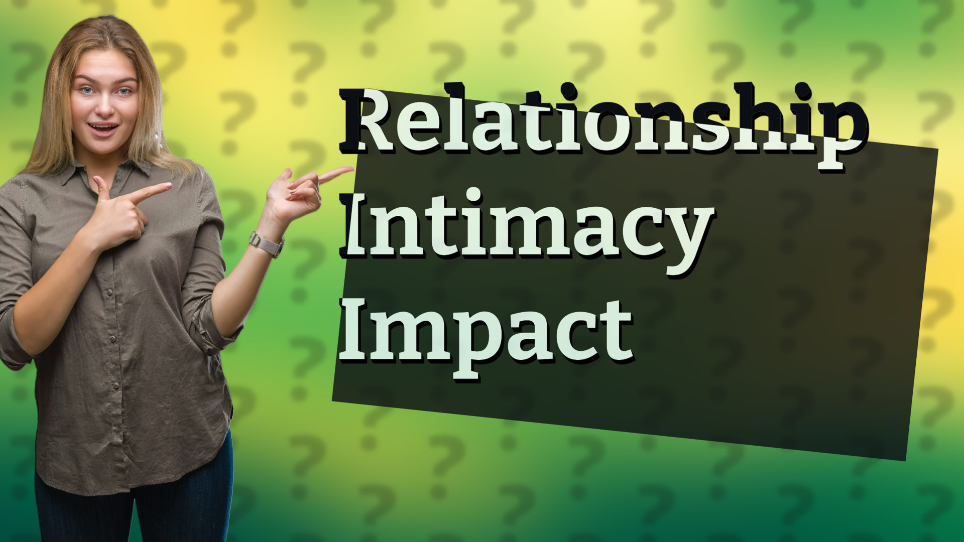 Relationship Intimacy Impact