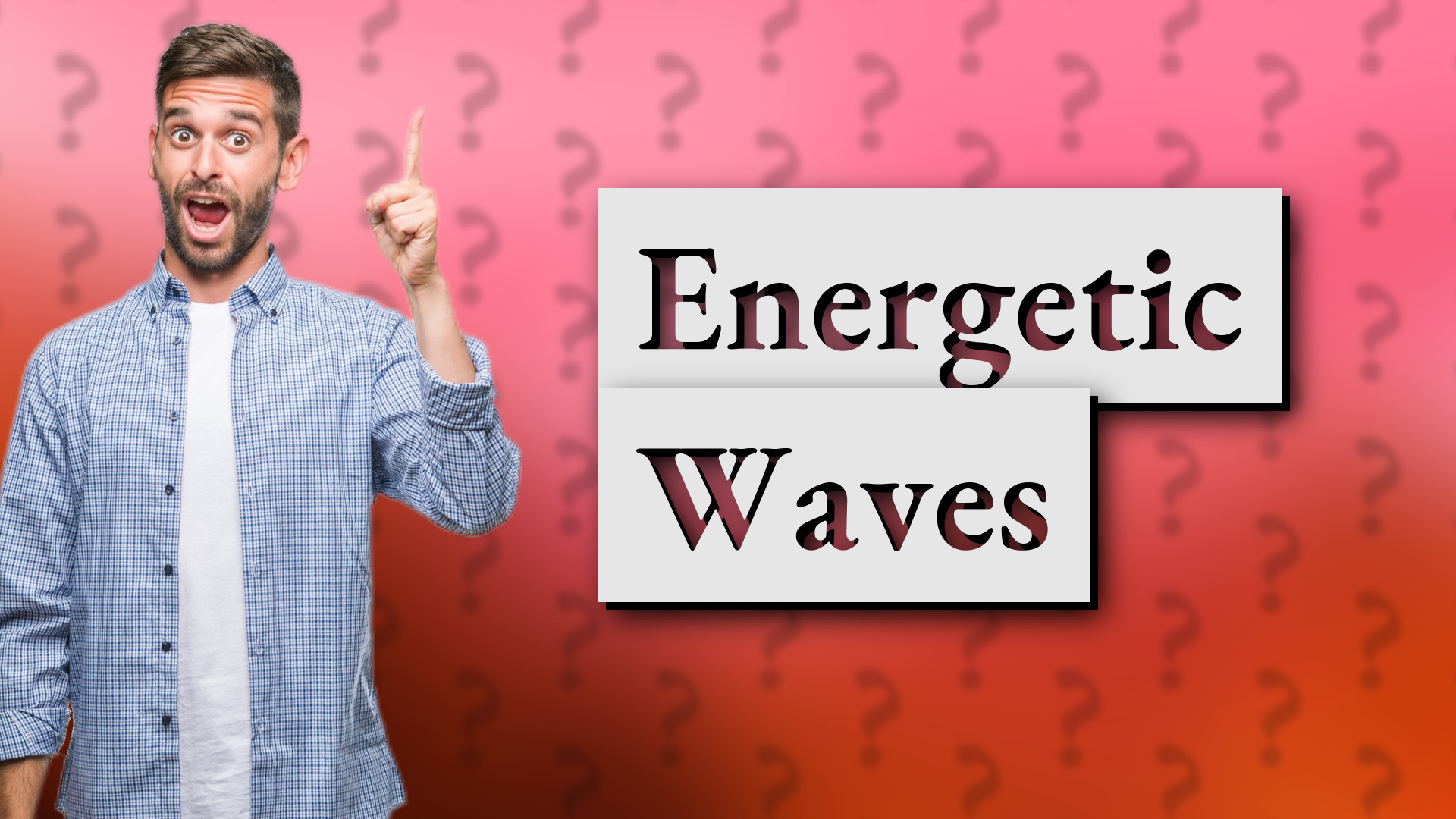 Energetic Waves
