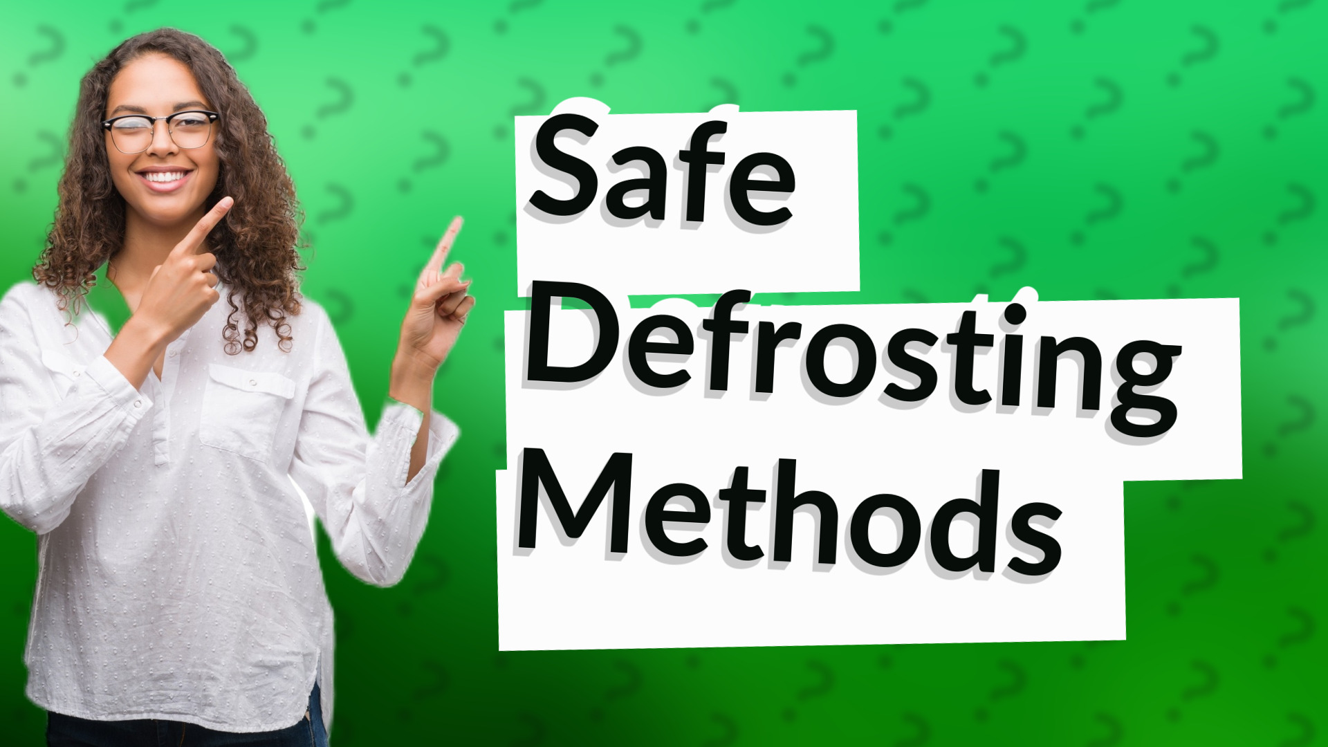 Safe Defrosting Methods