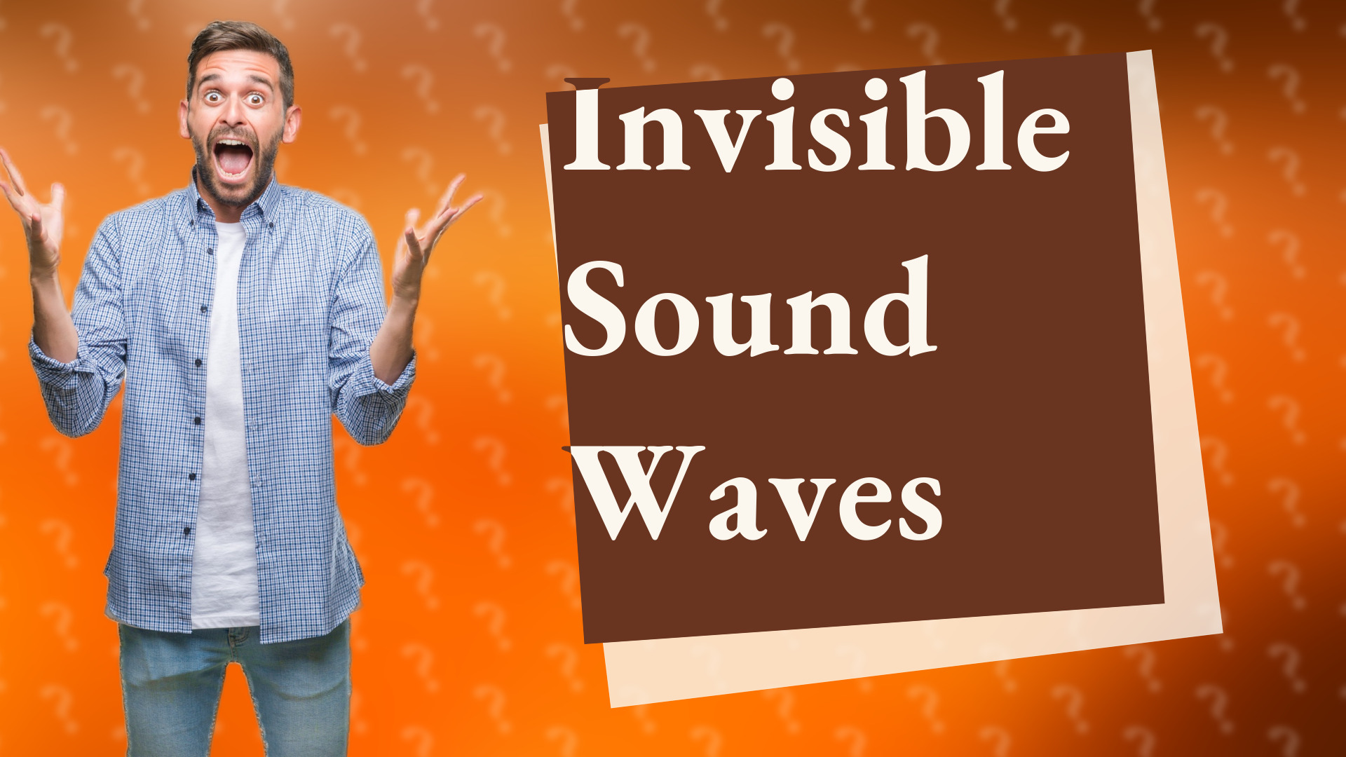 Invisible Sound Waves