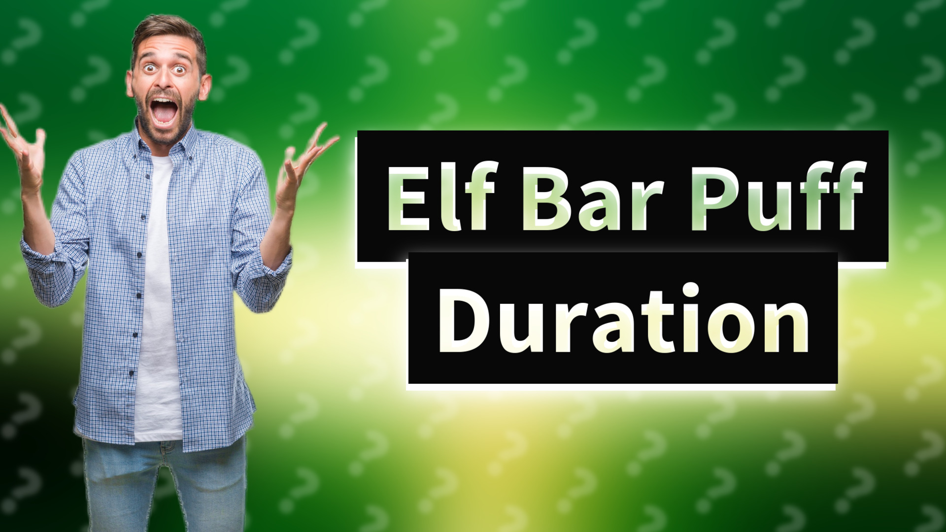 Elf Bar Puff Duration