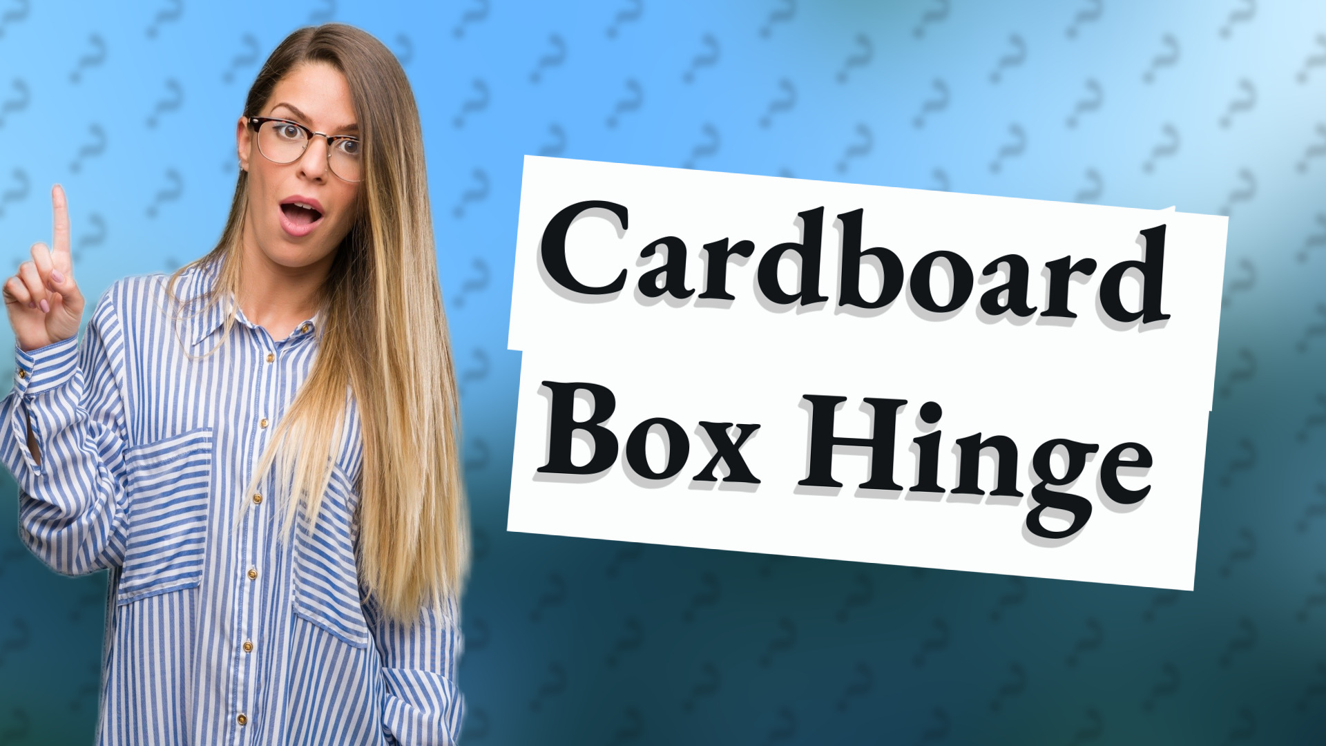 Cardboard Box Hinge