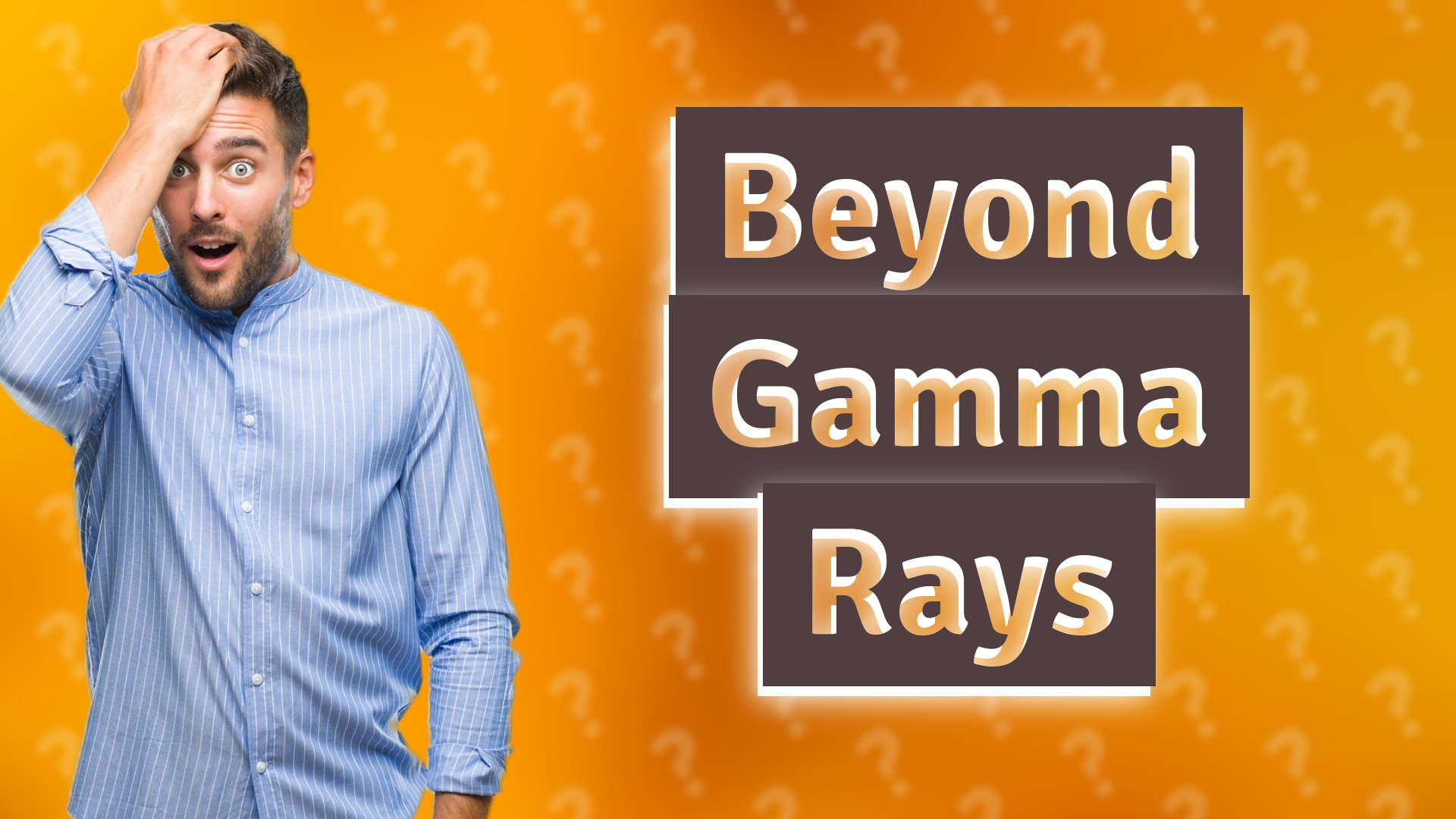 Beyond Gamma Rays
