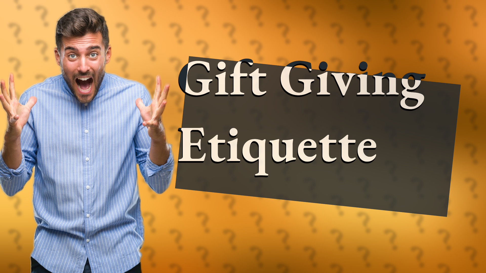 Gift Giving Etiquette