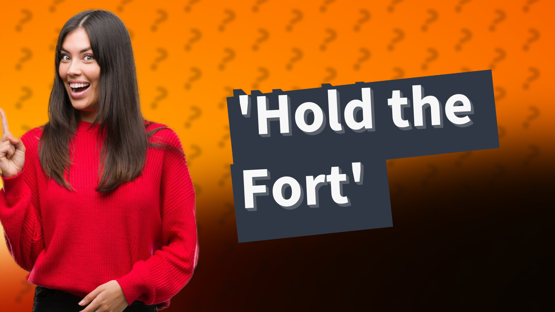 'Hold the Fort'
