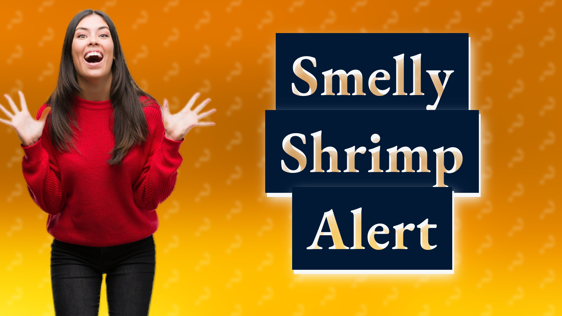 Smelly Shrimp Alert