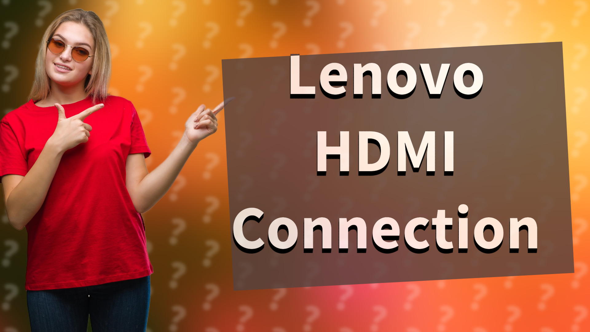 Lenovo HDMI Connection