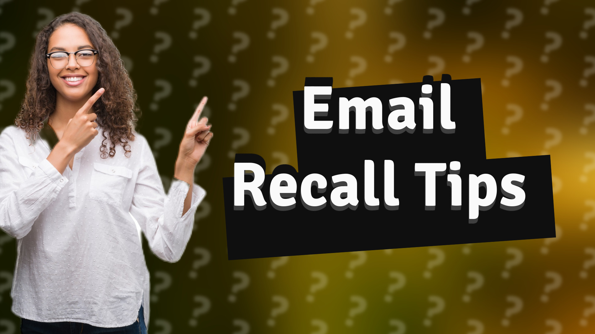 Email Recall Tips
