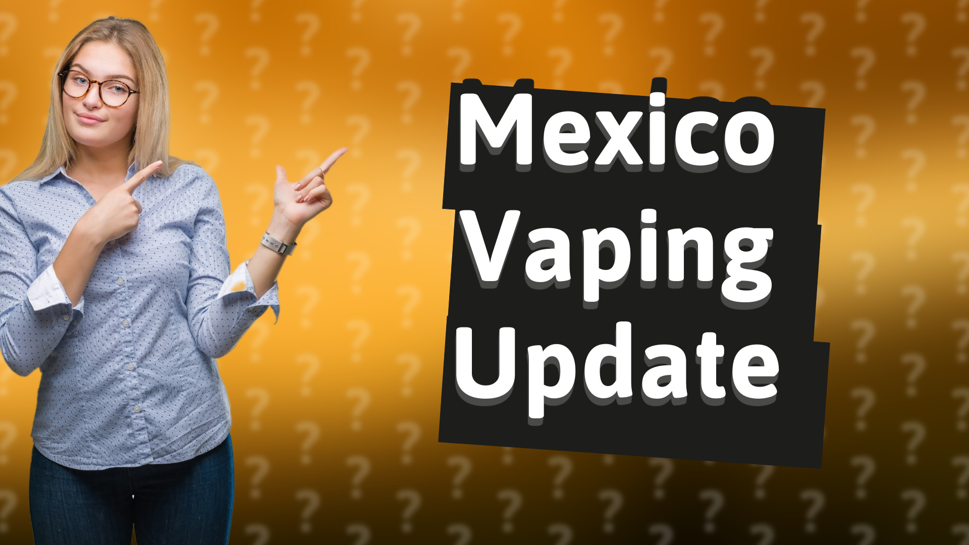 Mexico Vaping Update
