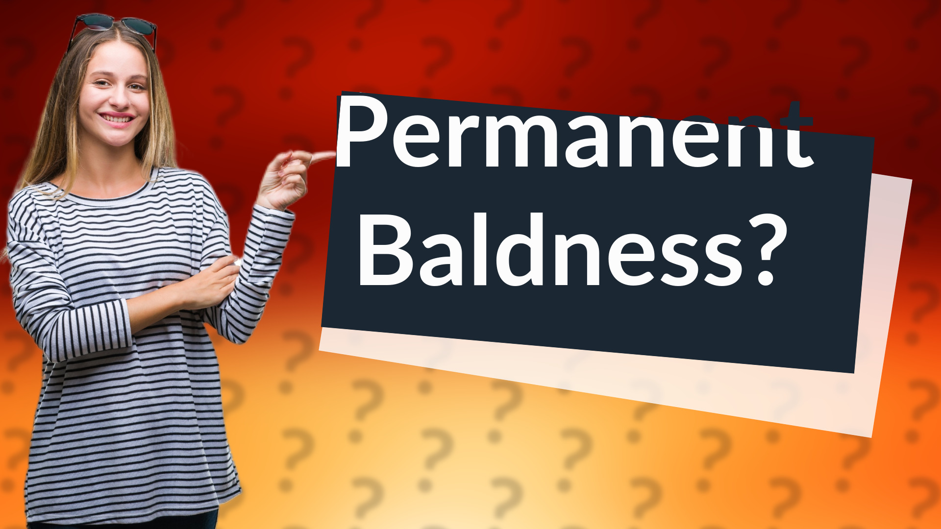 Permanent Baldness?