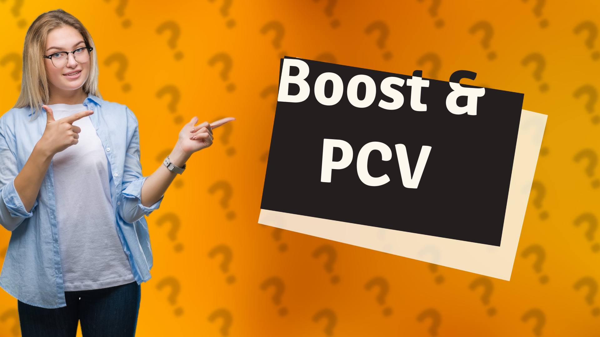 Boost & PCV